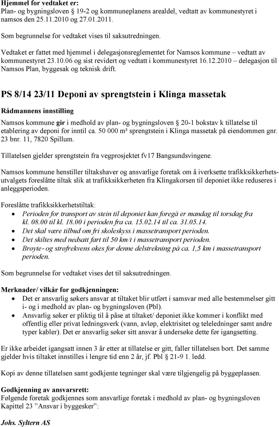 2010 delegasjon til Namsos Plan, byggesak og teknisk drift.