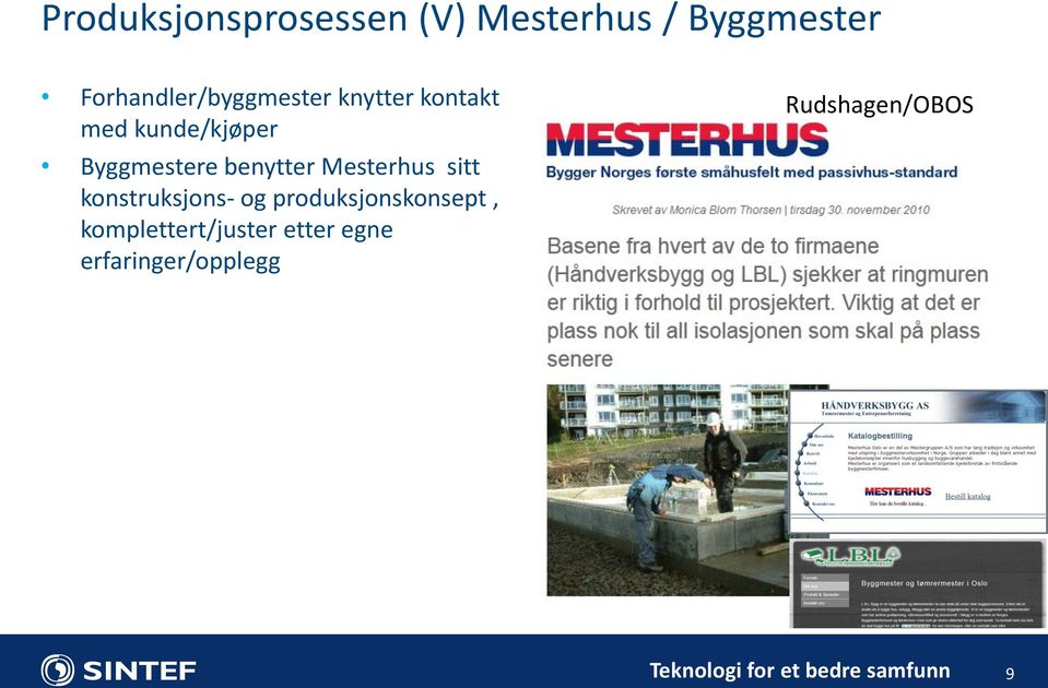 Byggmestere benytter Mesterhus sitt konstruksjons- og