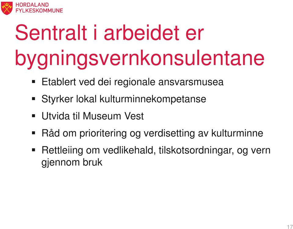 til Museum Vest Råd om prioritering og verdisetting av kulturminne