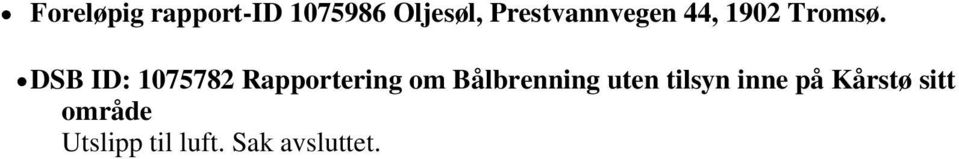 DSB ID: 1075782 Rapportering om Bålbrenning