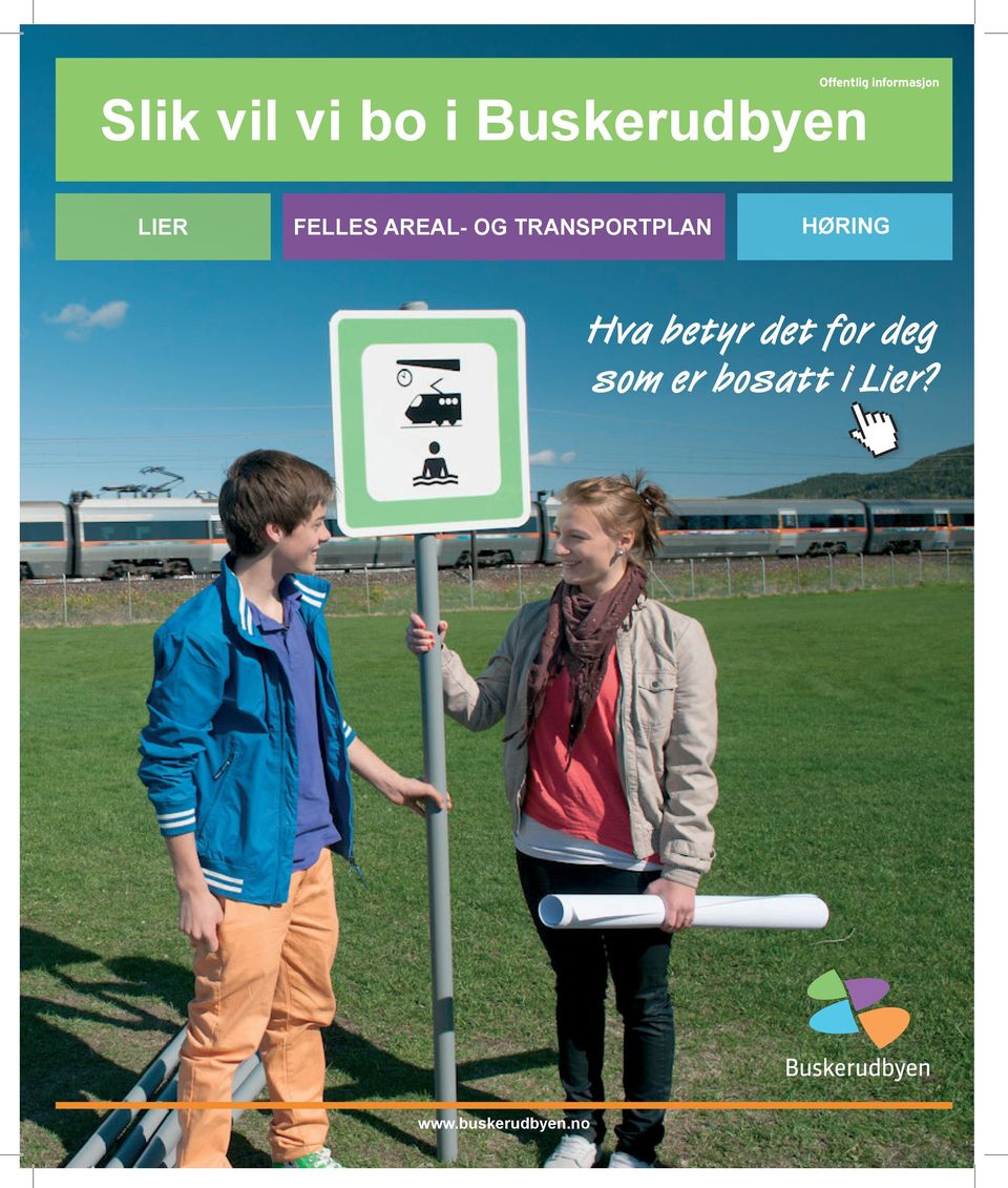 areal- OG transportplan HØrinG Hva