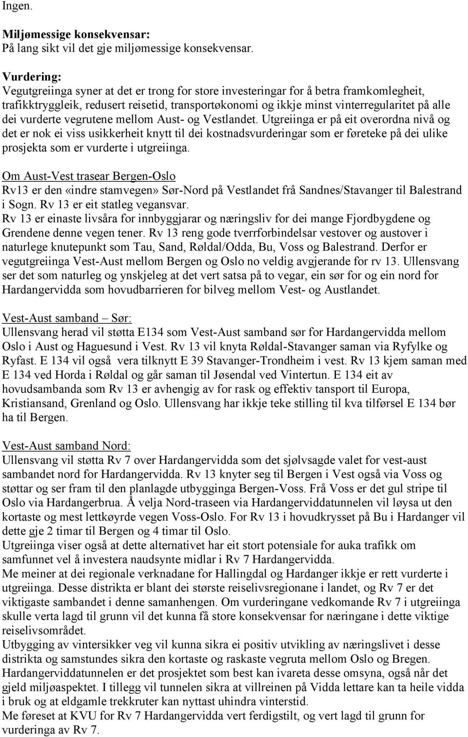 vurderte vegrutene mellom Aust- og Vestlandet.