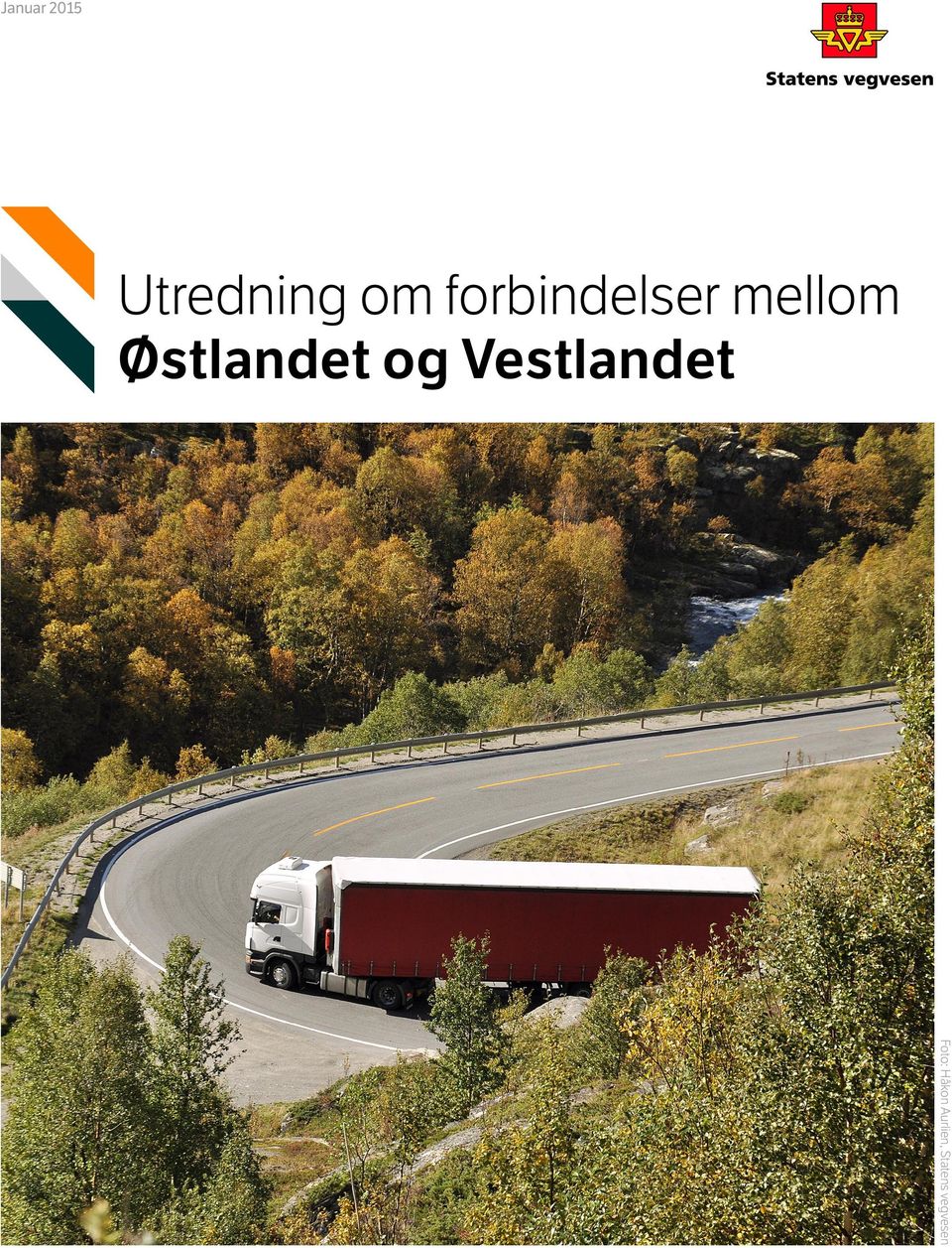 Østlandet og Vestlandet