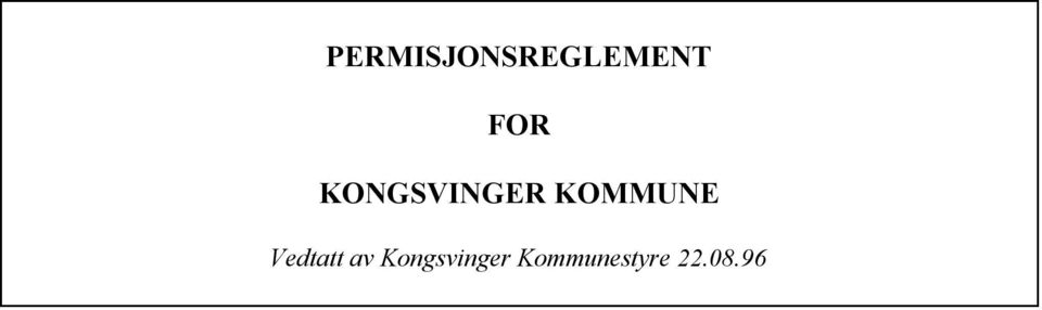 KOMMUNE Vedtatt av