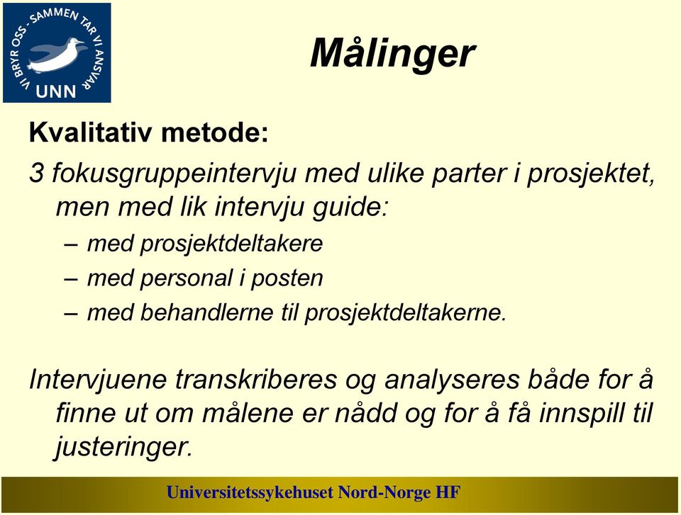 posten med behandlerne til prosjektdeltakerne.