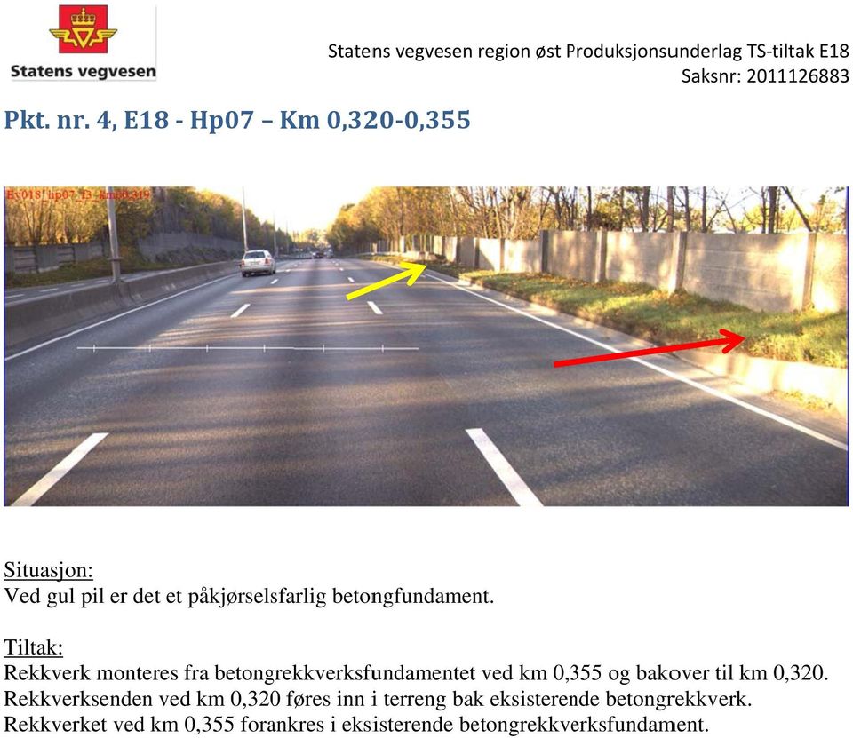 påkjørselsfarlig betongfundament.