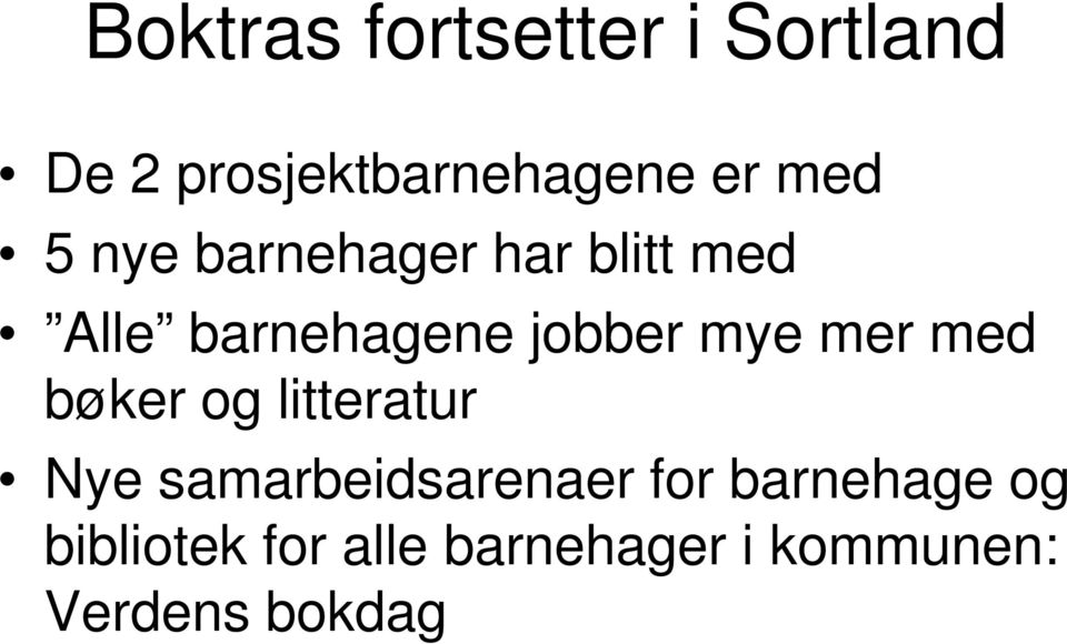 mye mer med bøker og litteratur Nye samarbeidsarenaer for