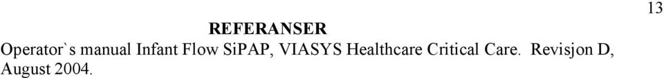 VIASYS Healthcare Critical