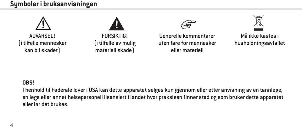 husholdningsavfallet OBS!