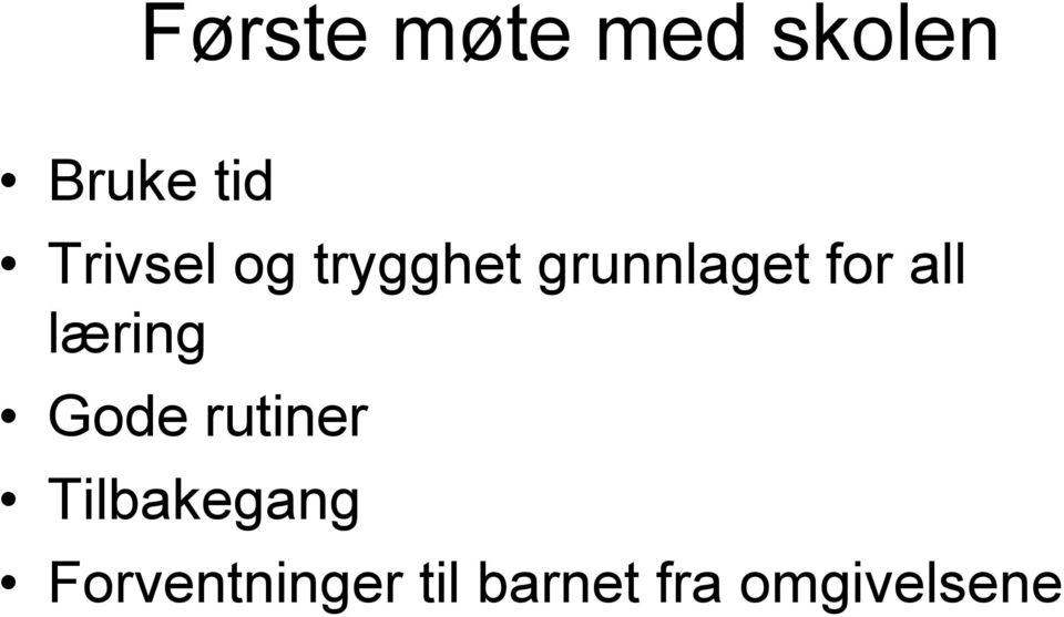 all læring Gode rutiner Tilbakegang