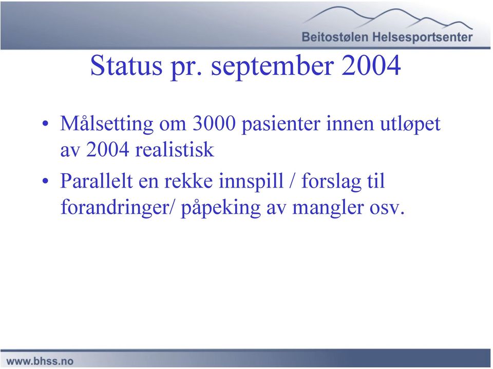 pasienter innen utløpet av 2004