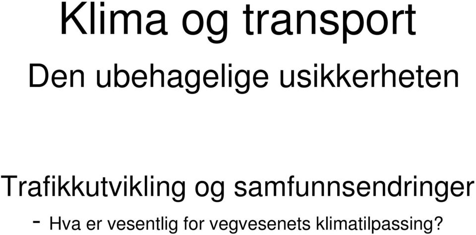 samfunnsendringer - Hva er