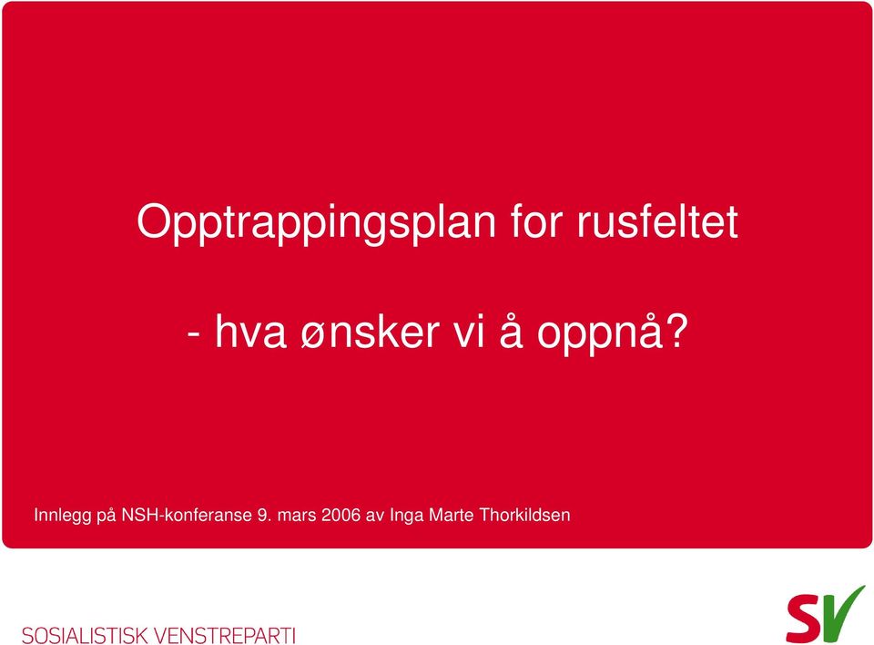 oppnå?