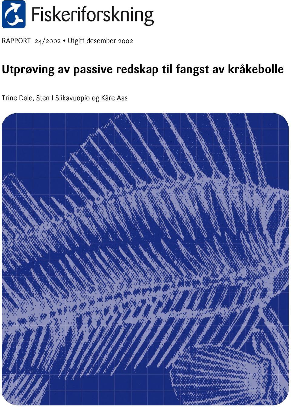 fangst av kråkebolle Trine Dale,