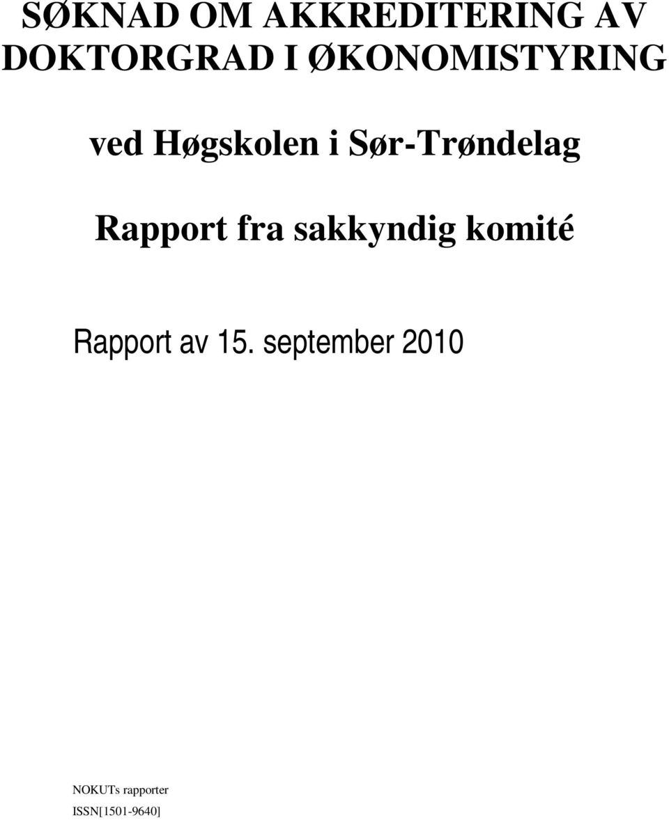 Sør-Trøndelag Rapport fra sakkyndig komité