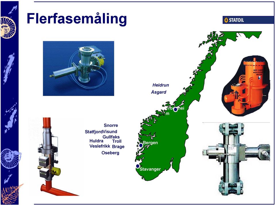 StatfjordVisund Gullfaks Huldra