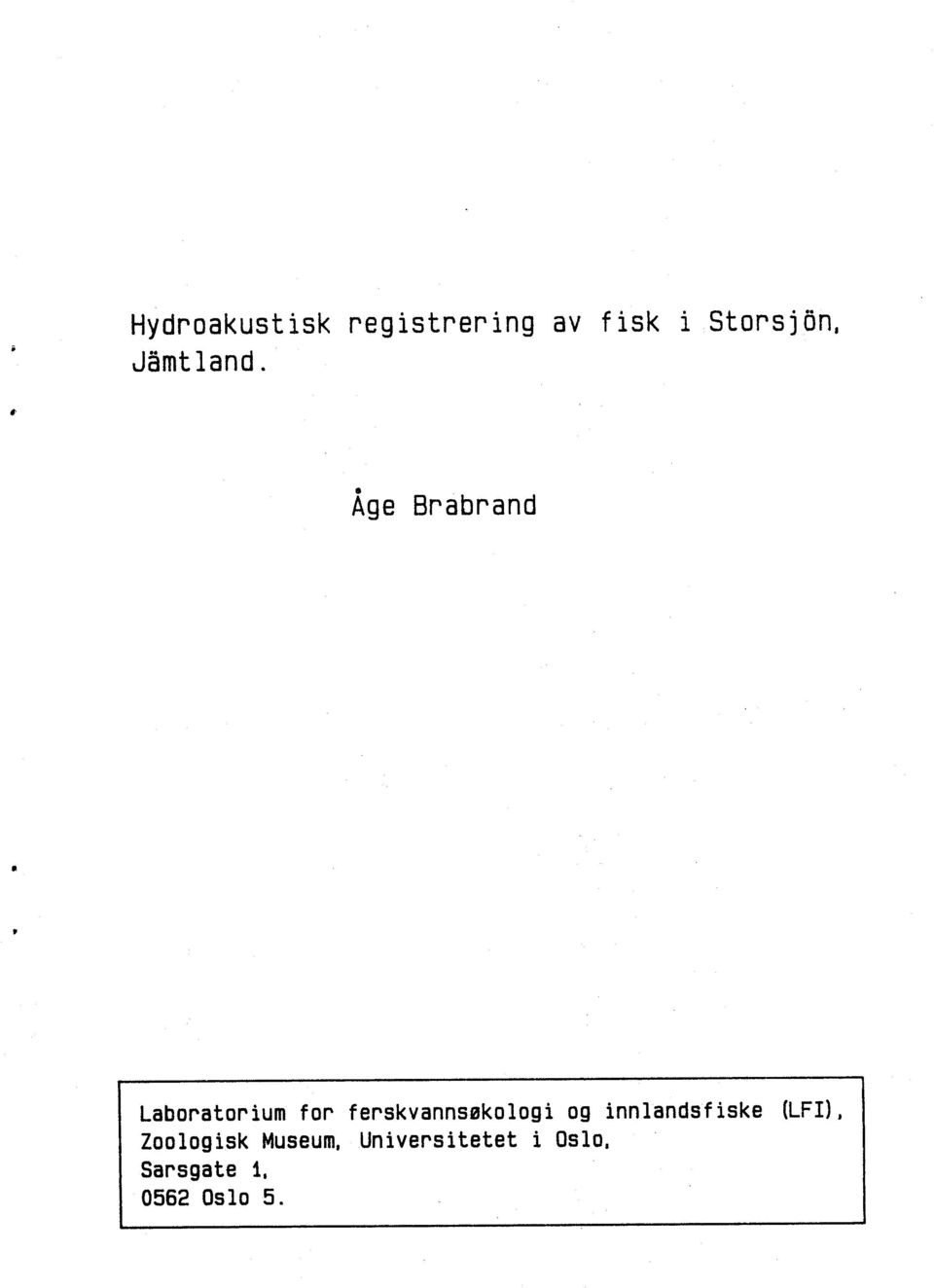 Age Brabrand Laboratorium for ferskvannsøkologi