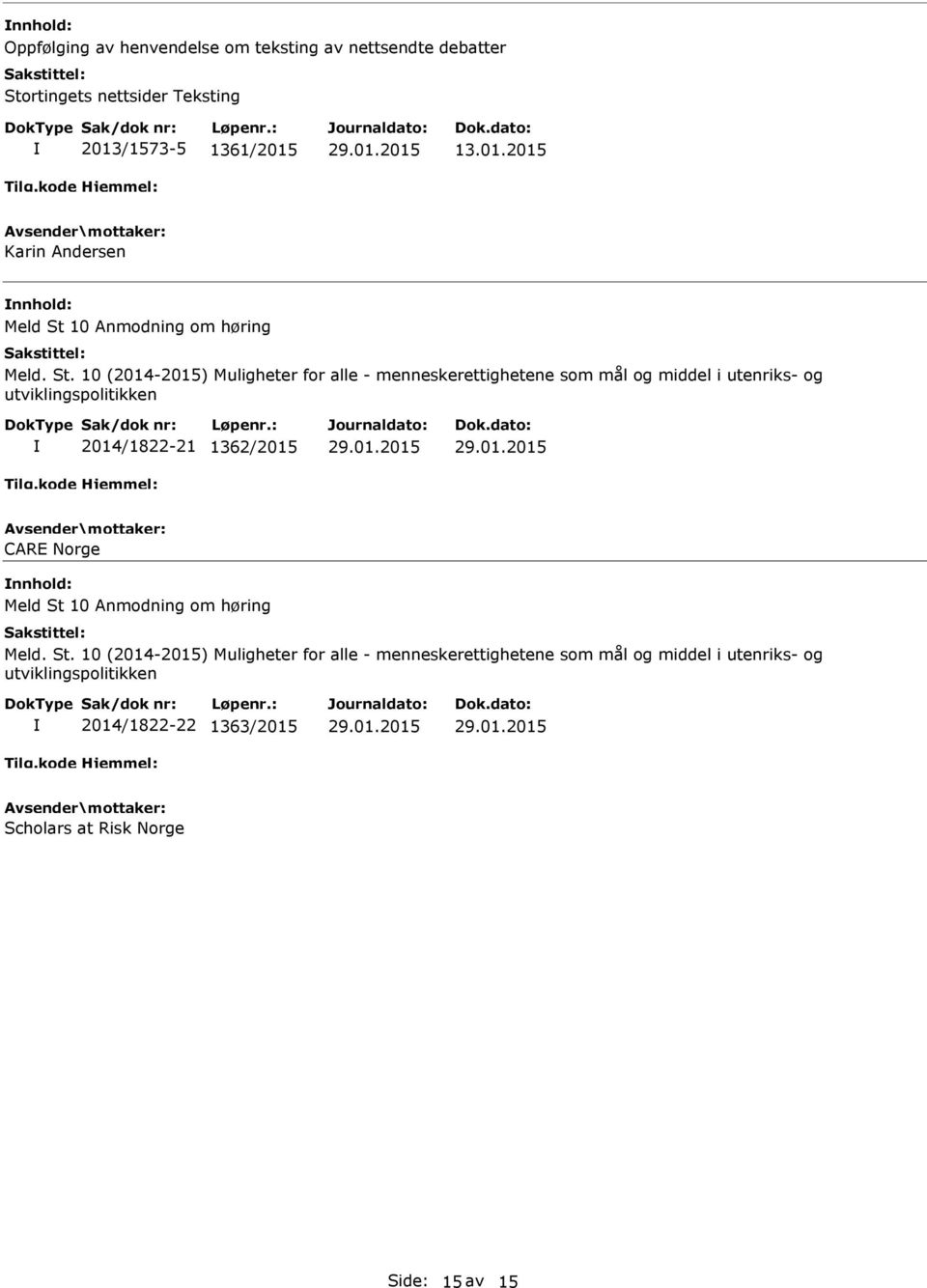 10 Anmodning om høring Meld. St.