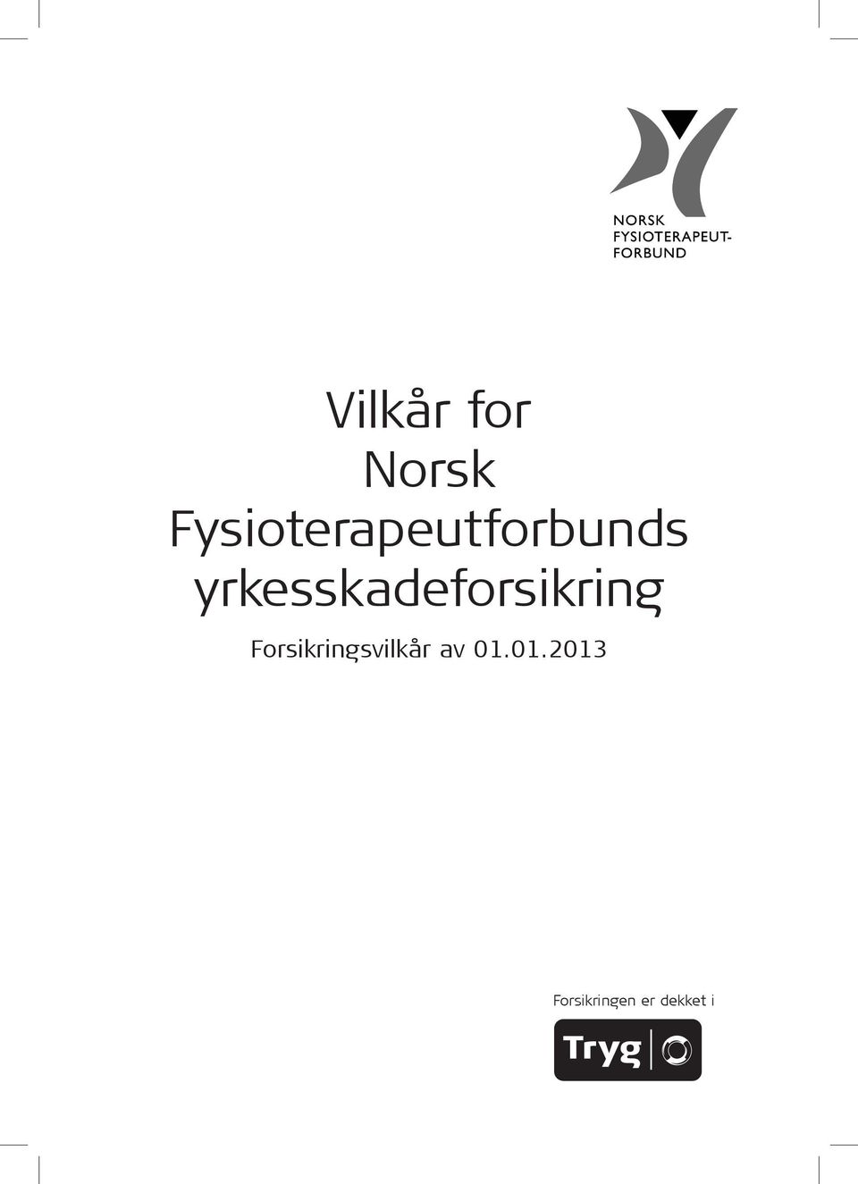 yrkesskadeforsikring For sik