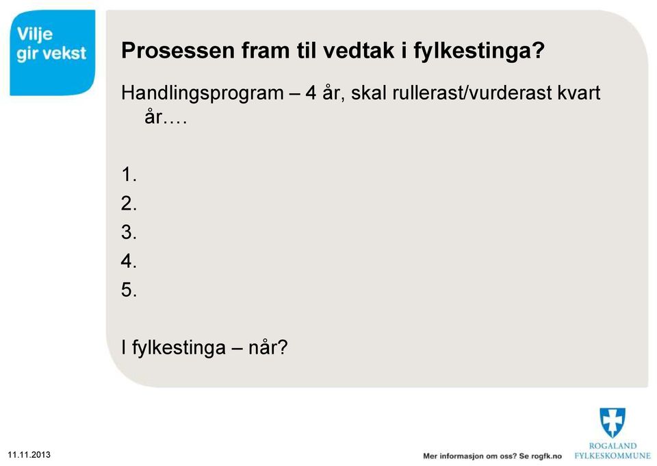 Handlingsprogram 4 år, skal