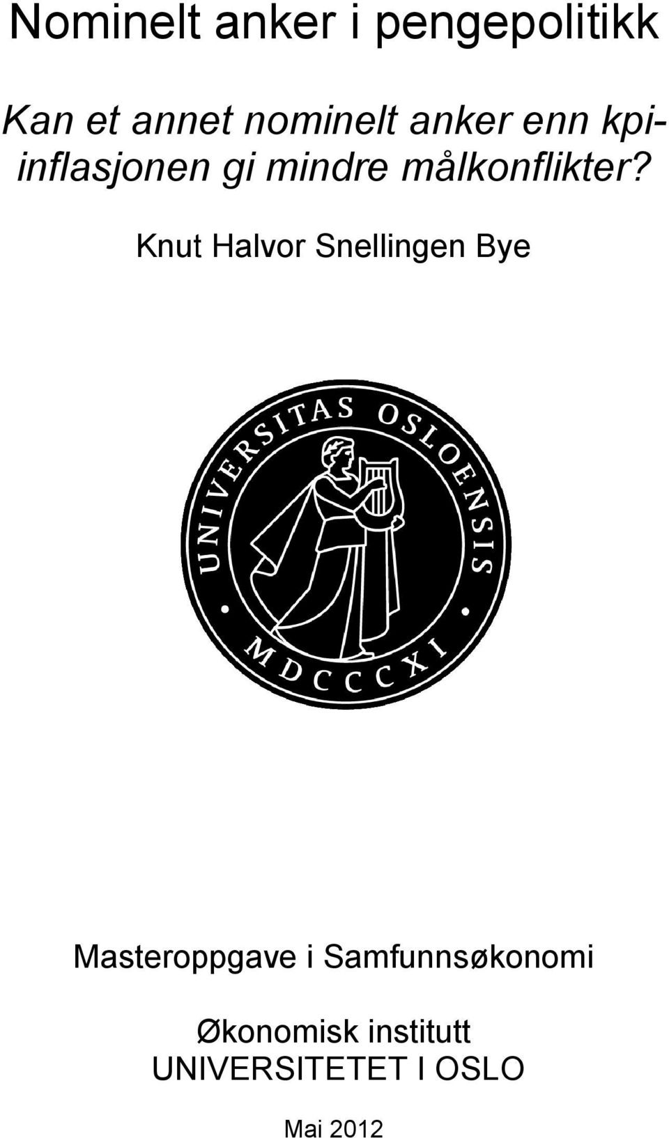 Knut Halvor Snellingen Bye Masteroppgave i