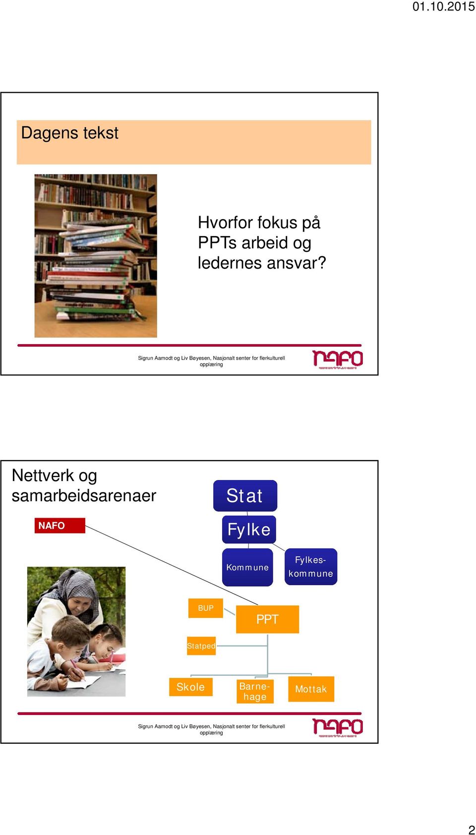 Nettverk og samarbeidsarenaer NAFO Stat