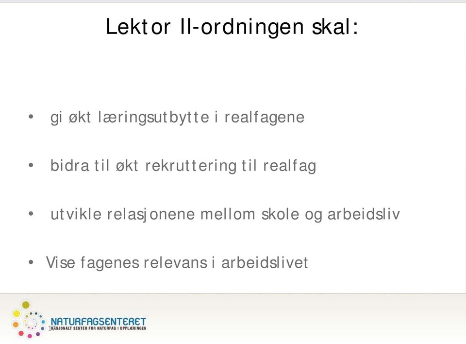 rekruttering til realfag utvikle relasjonene