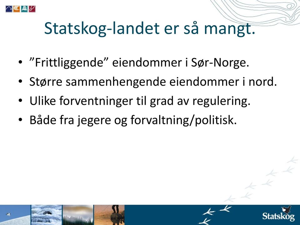 Større sammenhengende eiendommer i nord.