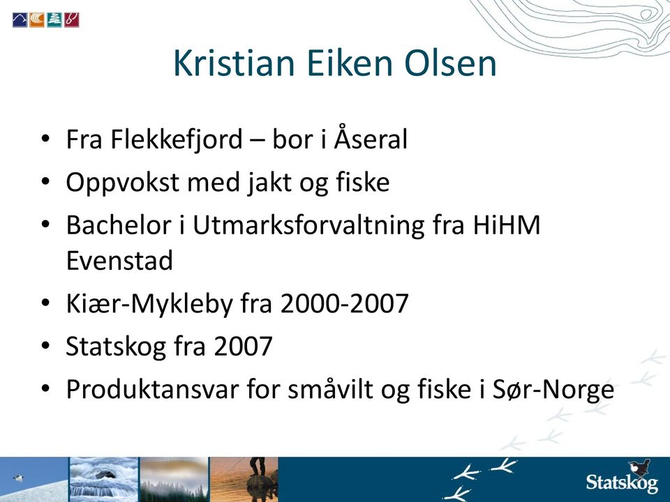 Utmarksforvaltning fra HiHM Evenstad Kiær-Mykleby fra