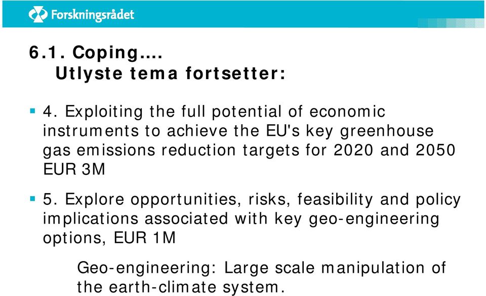 reduction targets for 2020 and 2050 EUR 3M 5.