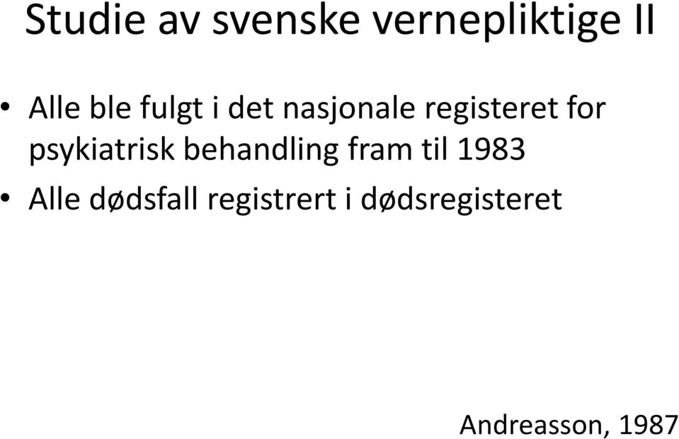 psykiatrisk behandling fram til 1983 Alle