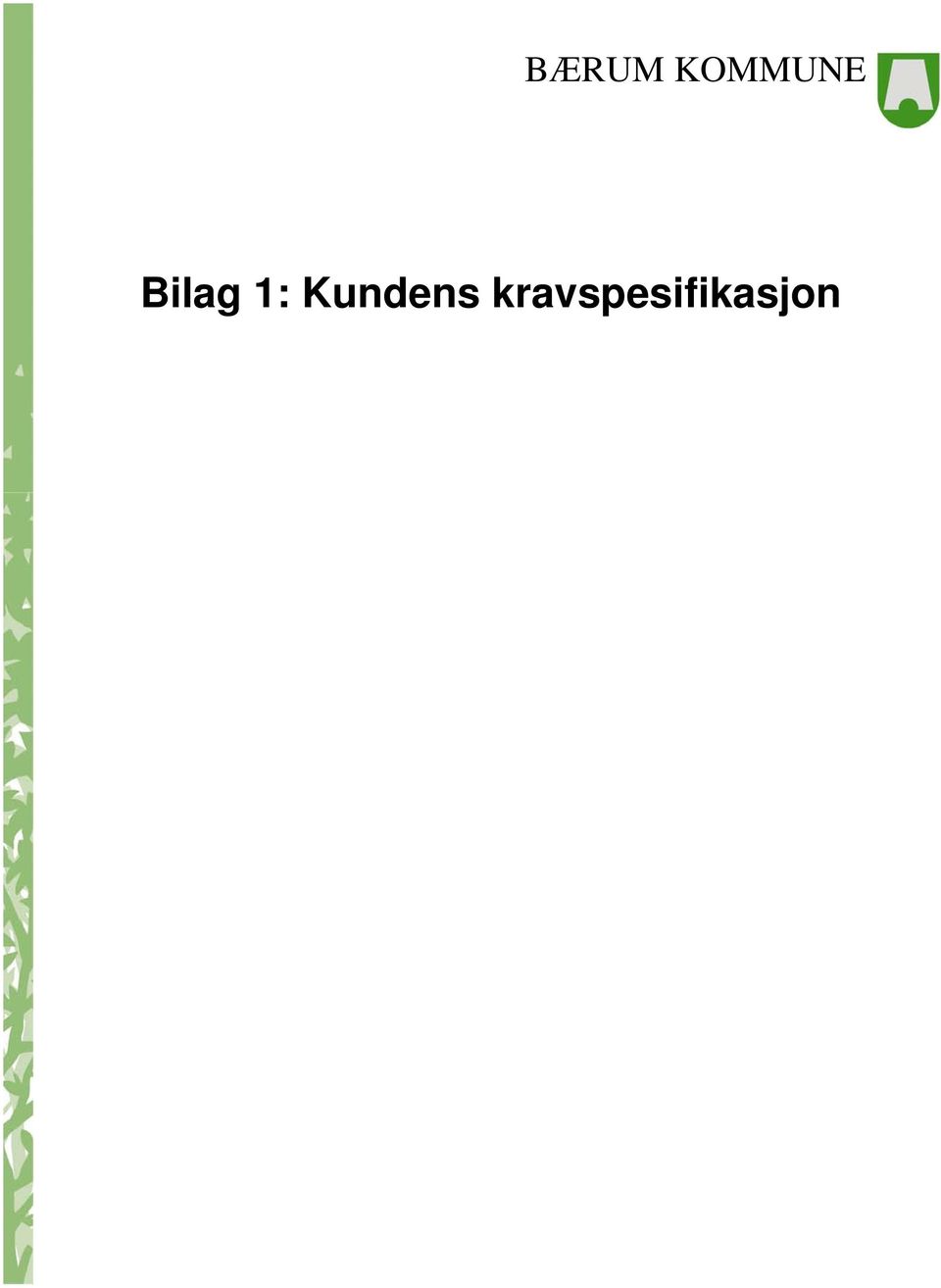 Bilag 1: