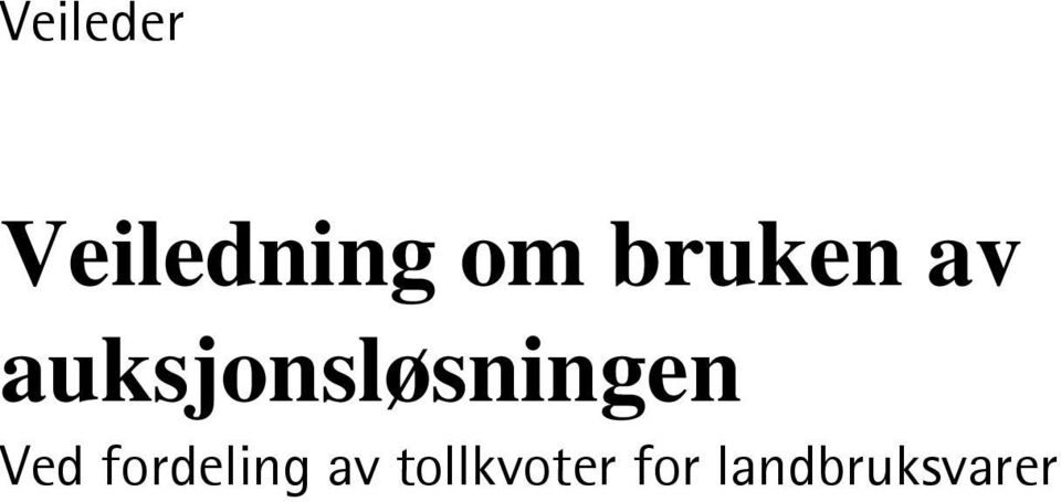 auksjonsløsningen Ved