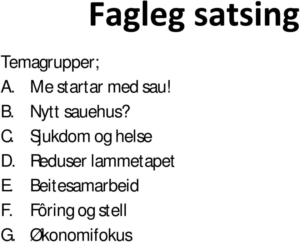 Sjukdom og helse D.