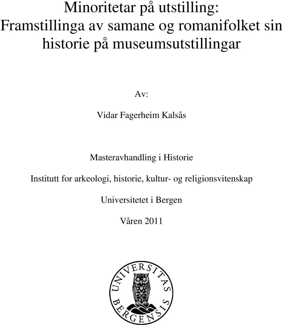 Fagerheim Kalsås Masteravhandling i Historie Institutt for