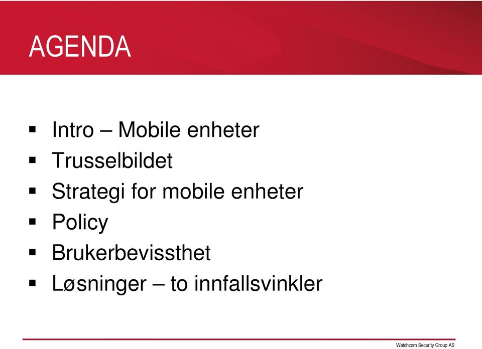 mobile enheter Policy