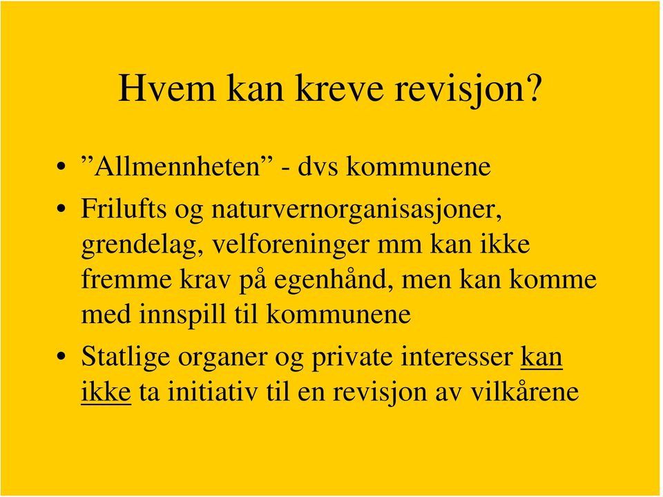 grendelag, velforeninger mm kan ikke fremme krav på egenhånd, men kan