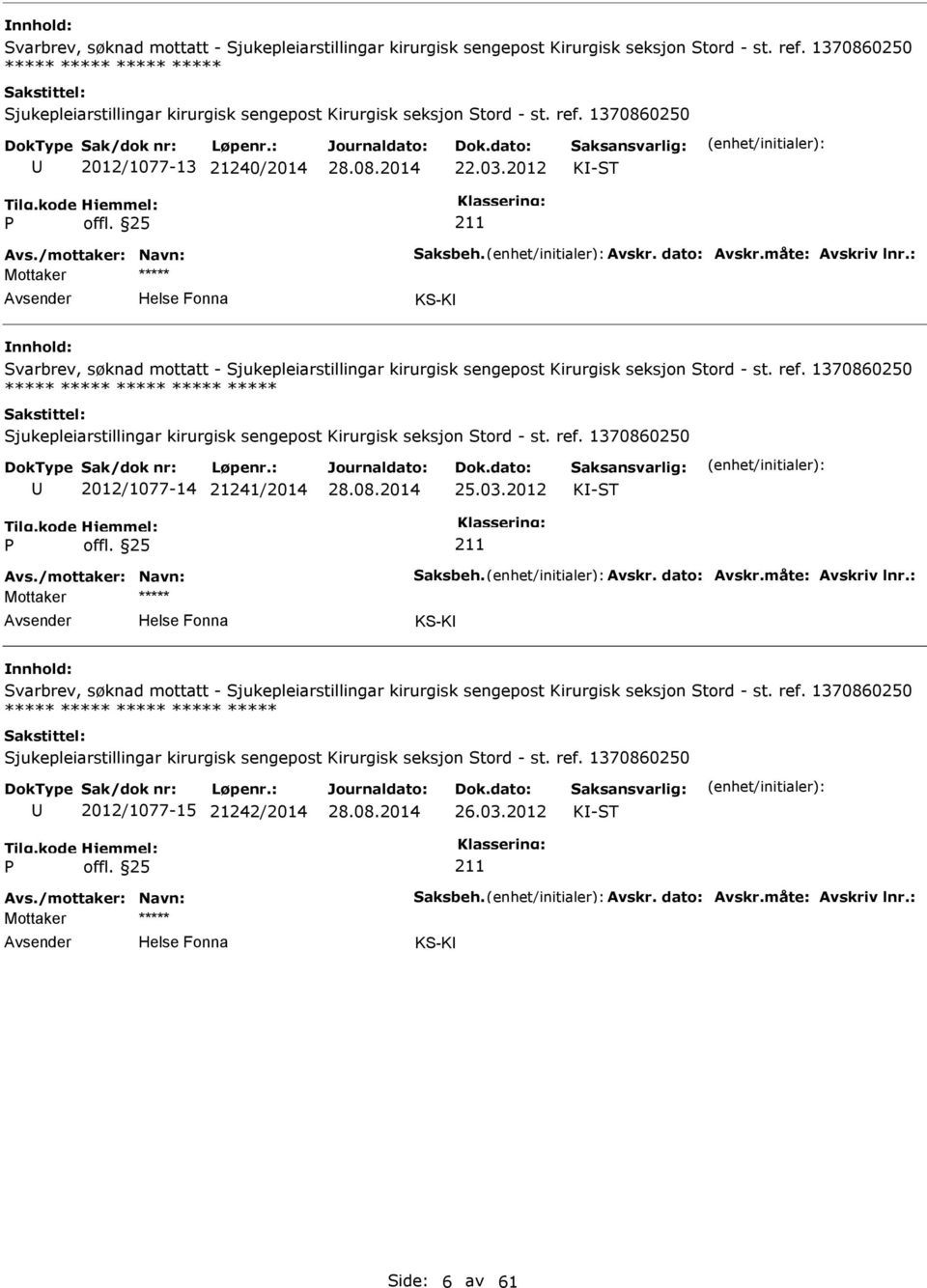 2012 Svarbrev, søknad mottatt - ***** ***** 2012/1077-14