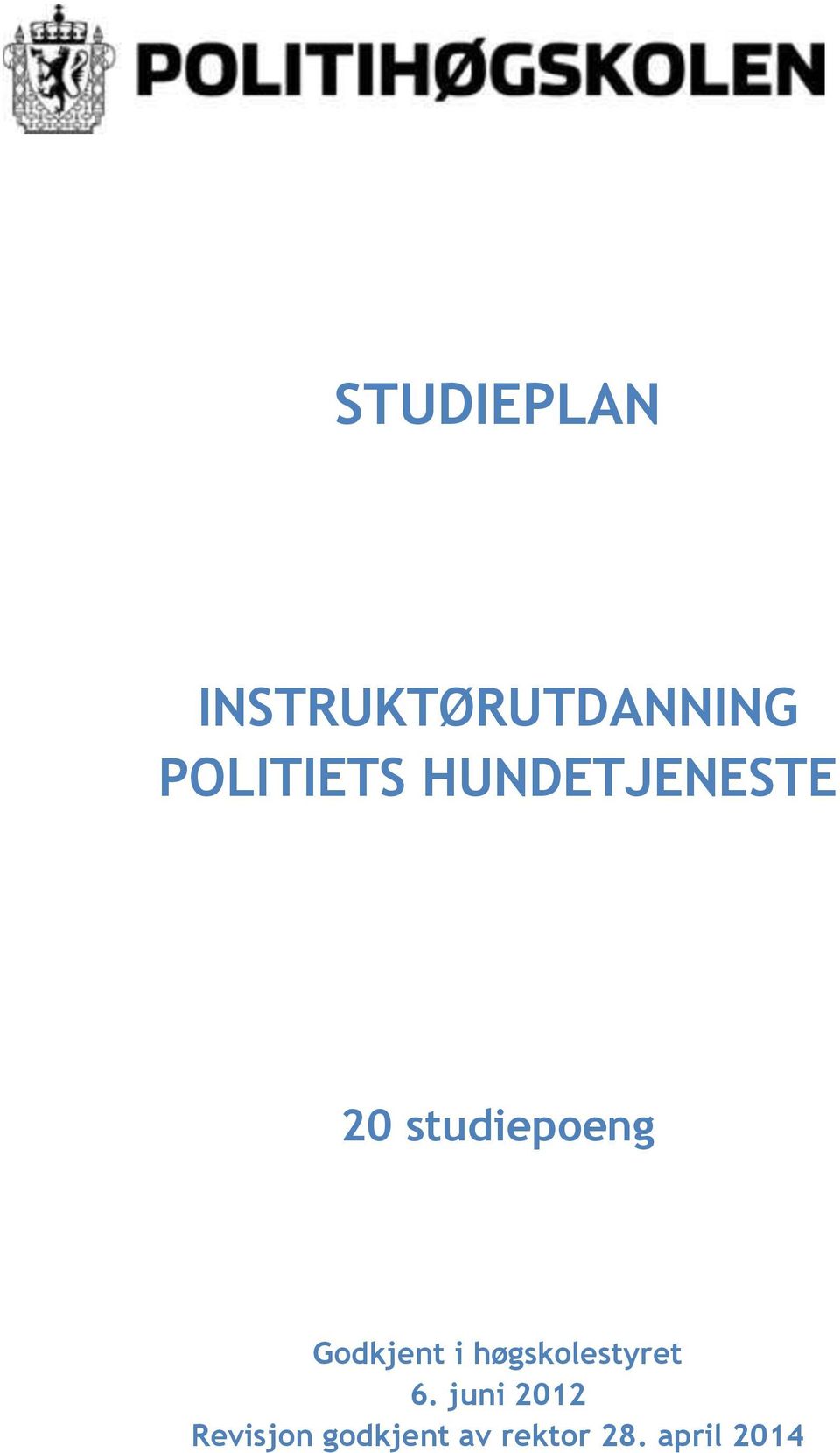 studiepoeng Godkjent i høgskolestyret