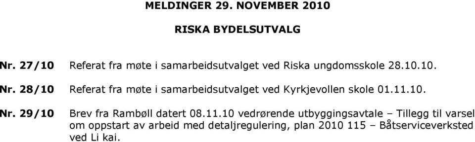 28/10 Referat fra møte i samarbeidsutvalget ved Kyrkjevollen skole 01.11.10. Nr.