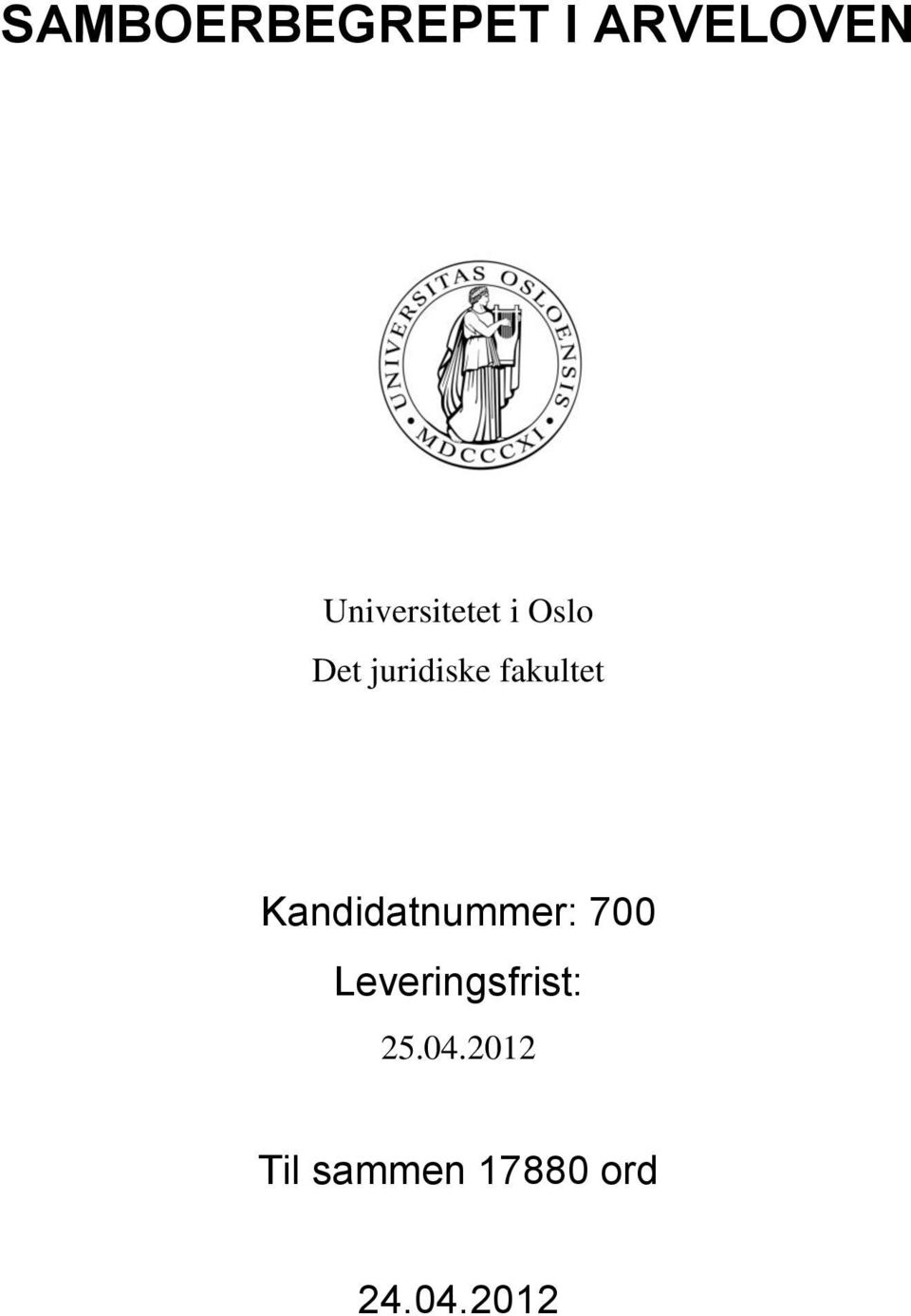 fakultet Kandidatnummer: 700