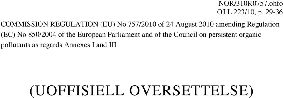 amending Regulation (EC) No 850/2004 of the European Parliament