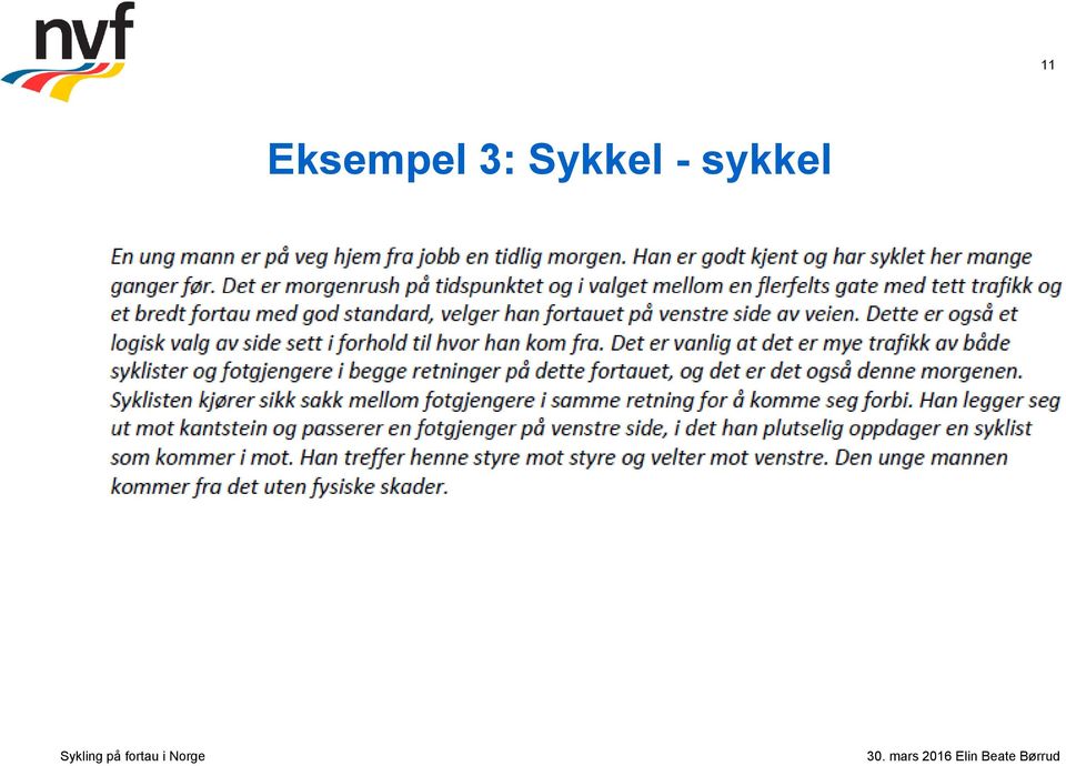 3: Sykkel