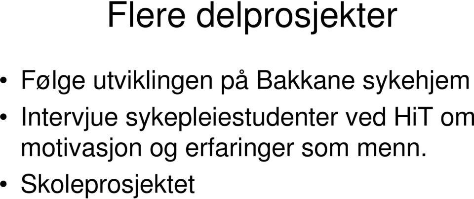 Intervjue sykepleiestudenter ved HiT