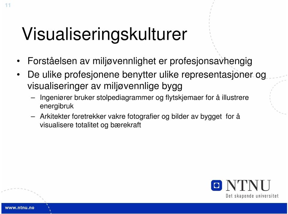 Ingeniører bruker stolpediagrammer og flytskjemaer for å illustrere energibruk