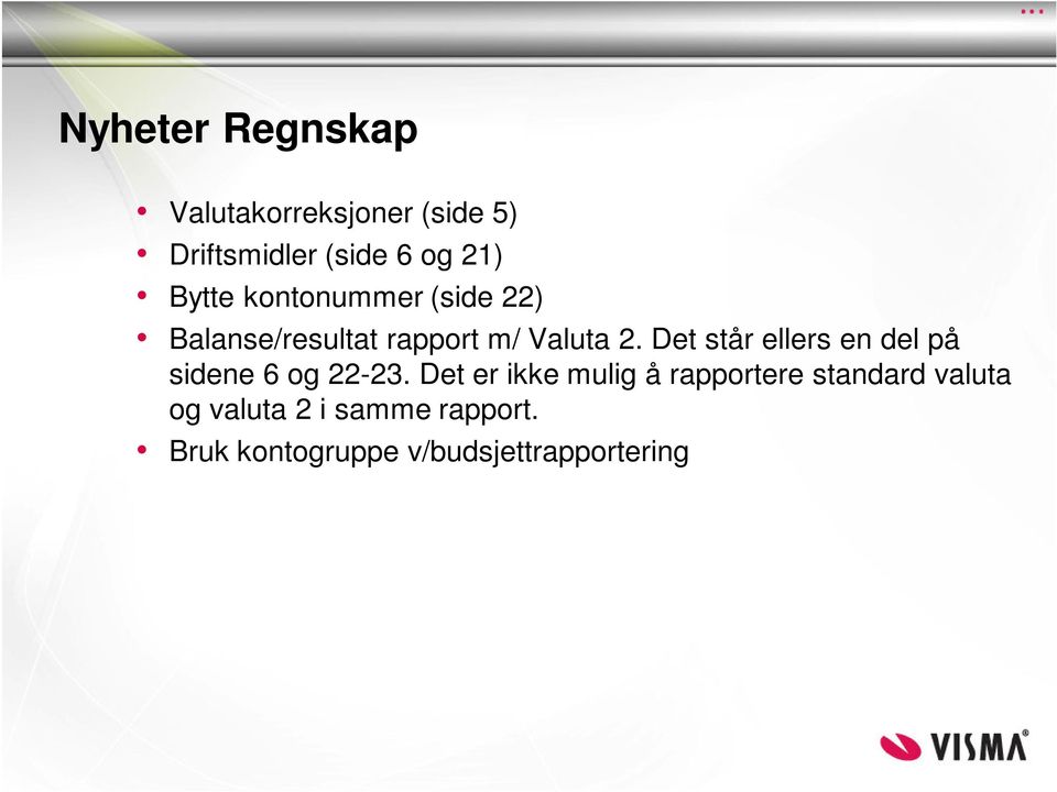 Det står ellers en del på sidene 6 og 22-23.