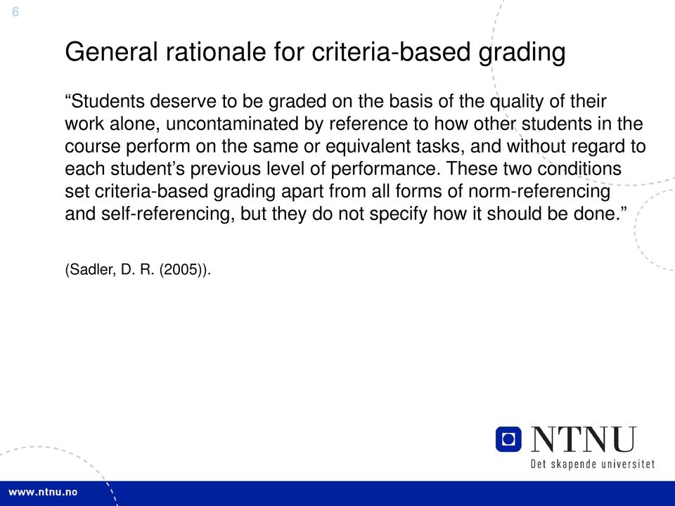 without regard to each student s previous level of performance.