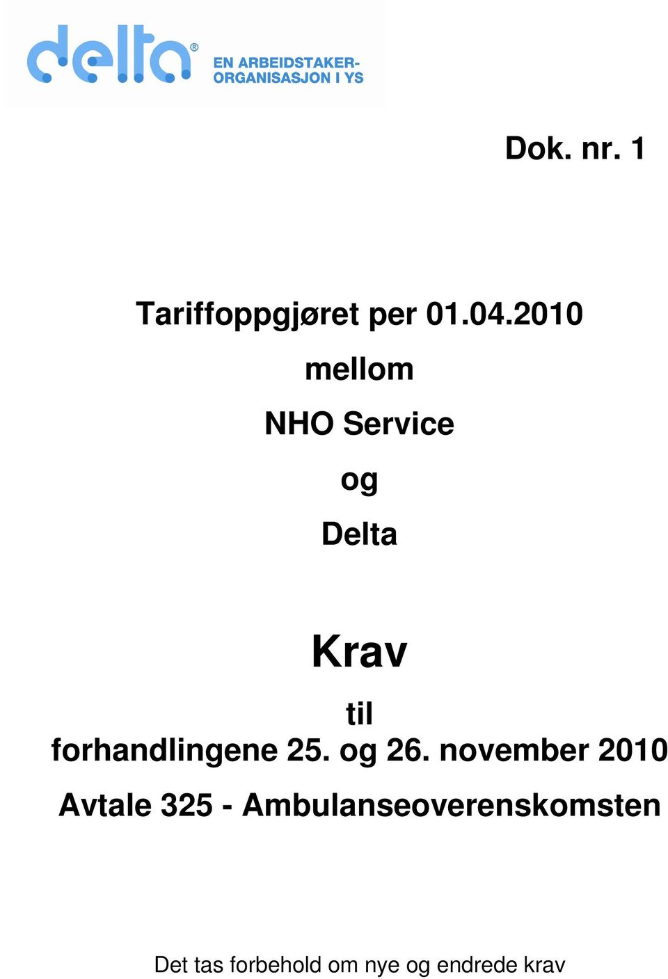 forhandlingene 25. og 26.