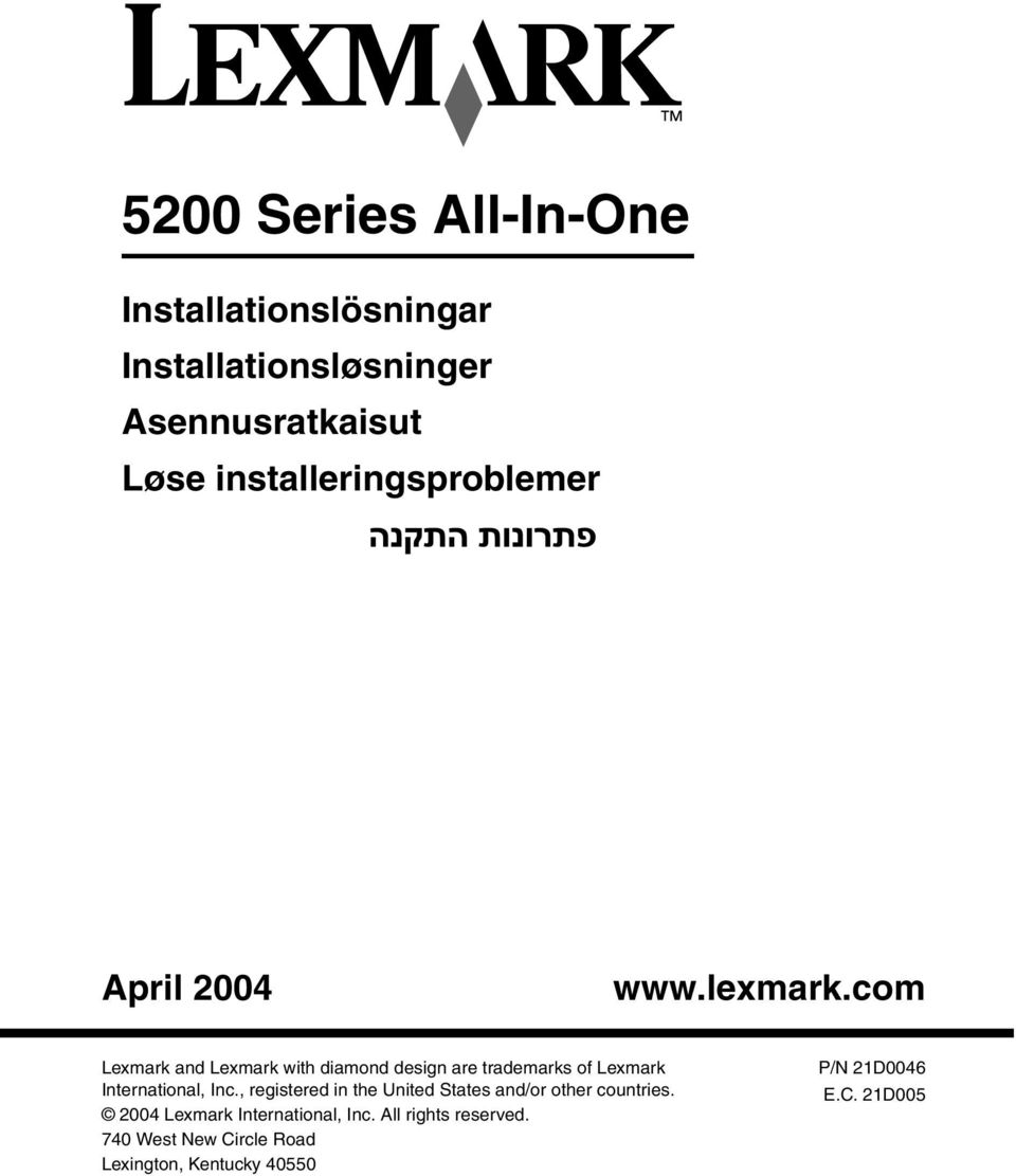 com Lexmark and Lexmark with diamond design are trademarks of Lexmark International, Inc.