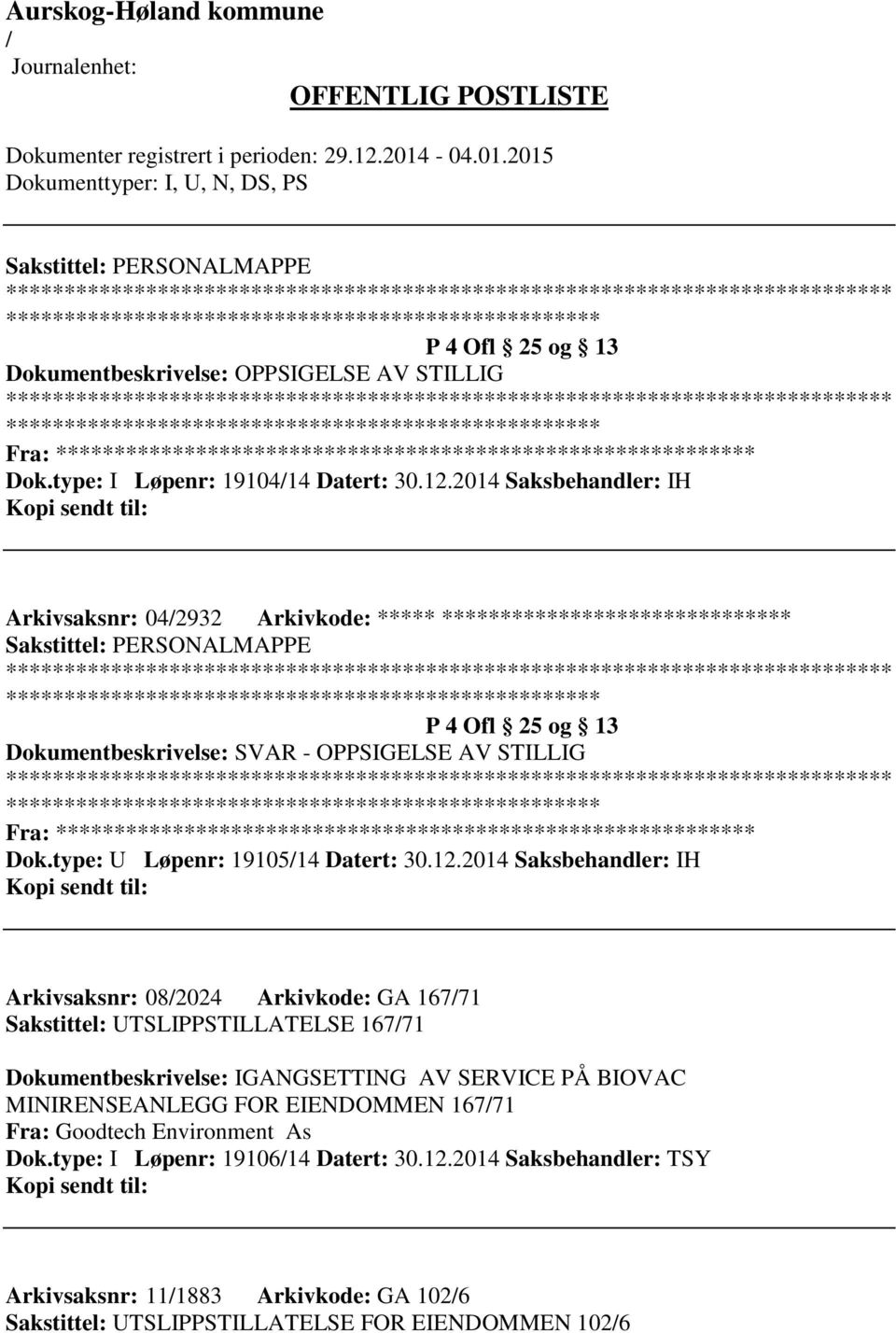 Fra: ********* Dok.type: U Løpenr: 1910514 Datert: 30.12.